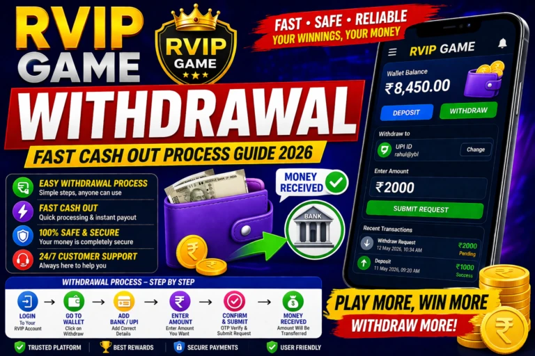 RVIP Game Withdrawal Kaise Kare? Fast Cash Out Process, Timing & Common Problems (2026)